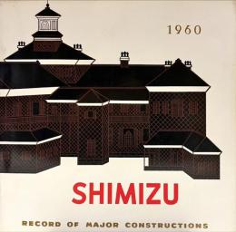 SHIMIZU RECORD  OF  MAJOR  CONSTRUCTIONS 1960