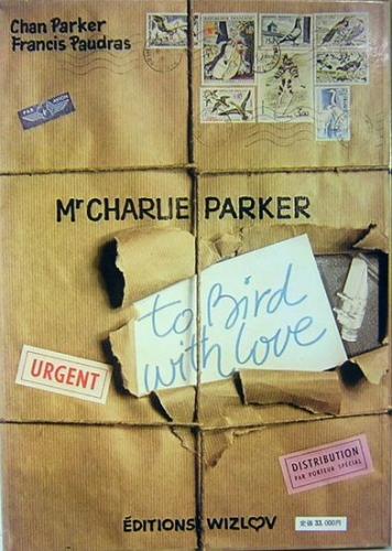 行列のできるレビュー商品、集めました。高評価アイテム To Paudras チャーリー・パーカー写真集(Francis Love with Bird アート・デザイン・音楽