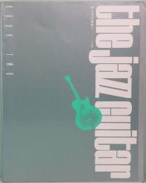 ジャズ・マスター・シリーズ　ザ・ジャズ・ギター　下巻