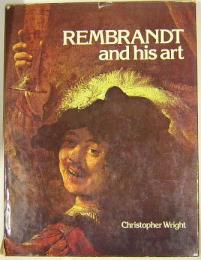 REMBRANDT and his art