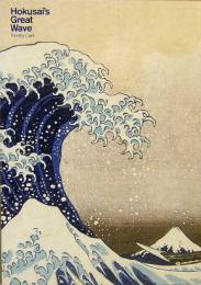 Hokusai's Great Wave (British Museum Objects in Focus)　北斎の浪裏