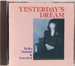 CD  山見慶子＆フレンズⅡ／イエスタデイズ・ドリーム