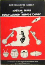 Mastana Bahar and Indian Culture in Trinidad and Tobago