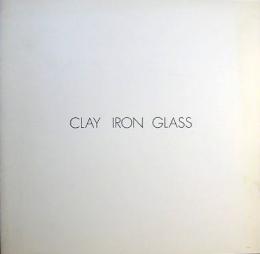 陶 鉄 硝　CLAY IRON GLASS