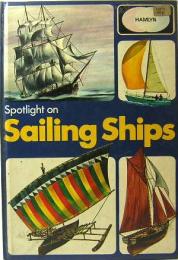 Sailing Ships　Spotlight Series