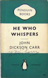 JOHN DICKSON CARR / He Who Whispers　PENGUIN BOOKS 948