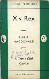 PHILIP  MACDONALD ／ X v. Rex　　PENGUIN BOOKS 1107