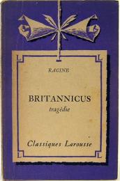 RACINE BRITANNICUS  Classiques Larousse