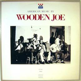 ウッドン・ジョー・ニコラス　第2集　American music by Wooden Joe　アナログ・レコード