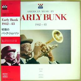 初期のバンク・ジョンソン　Early bunk-american music by Bunk Johnson　アナログ・レコード