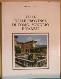 VILLE DELLE PROVINCE DI COMO, SONDRIO E VARESE　イタリアのヴィラ・シリーズ