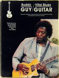 Buddy Guy  VITAL BLUES GUITAR　ギター・コピー譜