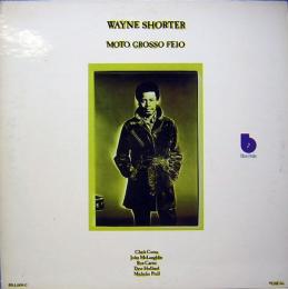 ウエイン・ショーター／モト・グロッソ・フェイオ　Wayne Shorter／MOTO GROSSO FEIO　LPレコード