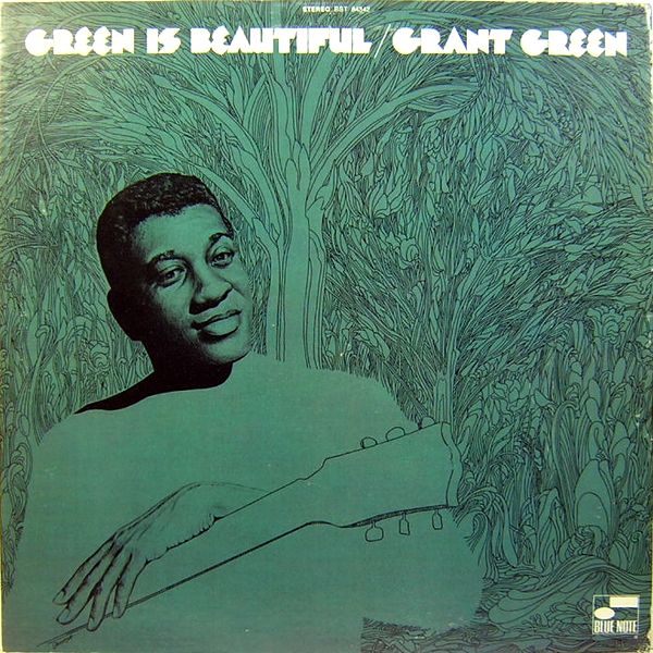 グラント・グリーン／グリーン・イズ・ビューティフル Grant Green