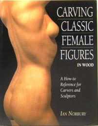 Carving Classic Female Figures in Wood