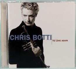 CD  クリス・ボッティ   CHIRIS BOTTI／TO LOVE AGAIN  The Duets