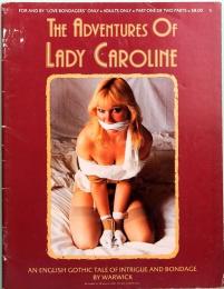 The Adventures Of Lady Caroline Bondage Magazine Part 1
