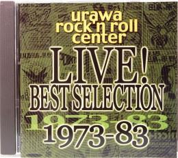 CD  ウラワ・ロックンロール・センター 秘蔵ライブ音源　BEST SELECTION 1973～83