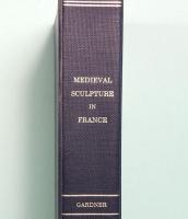 MEDIEVAL SCULPTURE IN FRANCE