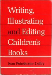 Writing, Illustrating and Editing Children's Books.