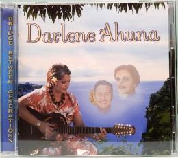 CD  Darlene Ahuna／Bridge Between Generations
