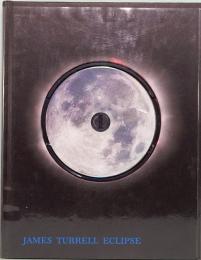 ジェームズ・タレル／JAMES TURRELL ECLIPSE