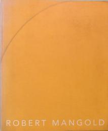 ROBERT MANGOLD  ロバート・マンゴールド　Recent Paintings and Drawings 1994