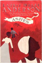 Ashes  (The Seeds of America Trilogy)