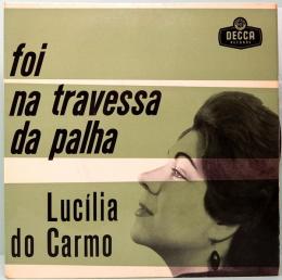 EPレコード　ルシリア・ド・カルモ／Foi Na Travessa Da Palha　ポルトガル盤