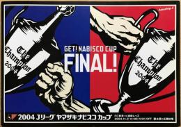 2004 Jリーグ ヤマザキナビスコカップ　ファイナルパンフレット　2004.11.3.　FC東京vs浦和レッズ　＜今野泰幸・石川直宏・田中マルクス闘莉王・長谷部誠：時代＞　【両チームのカード付[おそらく製本上のミスで浦和レッズのカードが2枚！]】　（現地入場者がもらえる特典グッズ）　