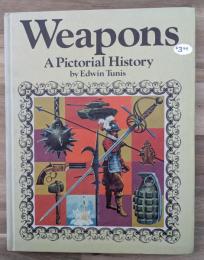 (洋書)Weapons A Pictorial History