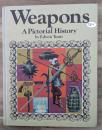 (洋書)Weapons A Pictorial History