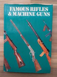 (洋書)FAMOUS RIFLES 〕& MACHINE GUNS