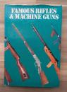 (洋書)FAMOUS RIFLES 〕& MACHINE GUNS