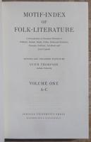 MOTIF-INDEX OF FOLK-LITERATURE: A Classification of Narrative Elements in Folktales, Ballads, Myths, Fables, Mediaeval Romances, Exempla, Fabliaux, Jest-Books and Local Legends. Complete 6 volume set