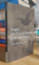 Hegel, the End of History, and the Future