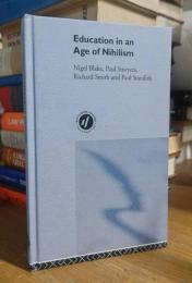 Education in an Age of Nihilism: Education and Moral Standards