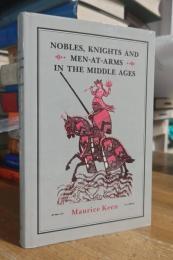 Nobles, Knights and Men-at-Arms in the Middle Ages