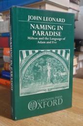 Naming in Paradise: Milton and the Language of Adam and Eve