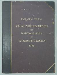 ATLAS ZUR GESCHICHTE DER KARTOGRAPHIE DER JAPANISCHEN INSELN