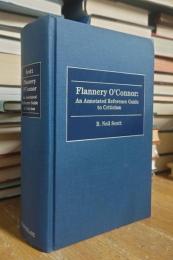 Flannery O'Connor: An Annotated Reference Guide to Criticism