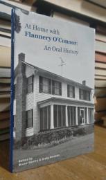 At Home with Flannery O'Conner: An Oral History