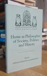 Hume As Philosopher of Society, Politics, and History (Library of the History of Ideas, IV)
