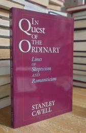 In Quest of the Ordinary: Lines of Skepticism and Romanticism
