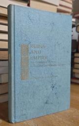 Ruins and empire: The evolution of a theme in Augustan and romantic literature