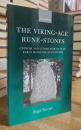 The Viking-Age Rune-Stones: Custom and Commemoration in Early Medieval Scandinavia