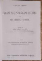 A SELECT LIBRARY OF THE NICENE AND POST-NICENE FATHERS OF THE CHRISTIAN CHURCH. FIRST SERIES 1-14, SECOND SERIES 1-14.