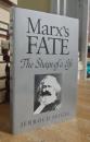 Marx's Fate: The Shape of a Life