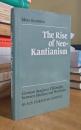 The Rise of Neo-Kantianism: German Academic Philosophy between Idealism and Positivism