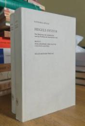 HEGELS SYSTEM: Der Idealismus der Subjektivität und das Problem der Intersubjektivität. 1-2